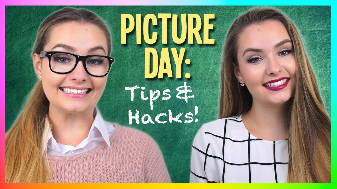 Picture Day: Tips & Hacks! How to look your BEST!