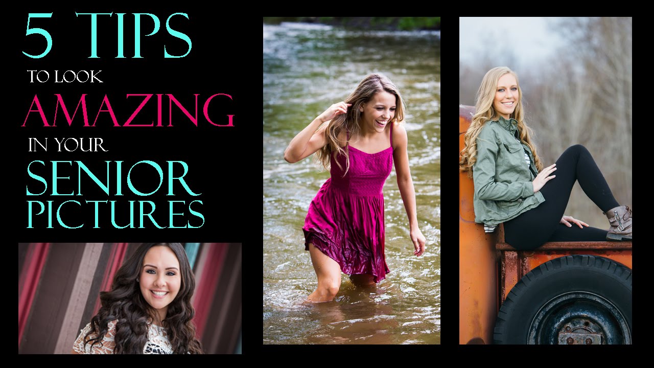 How to Look Amazing in your Senior Pictures!