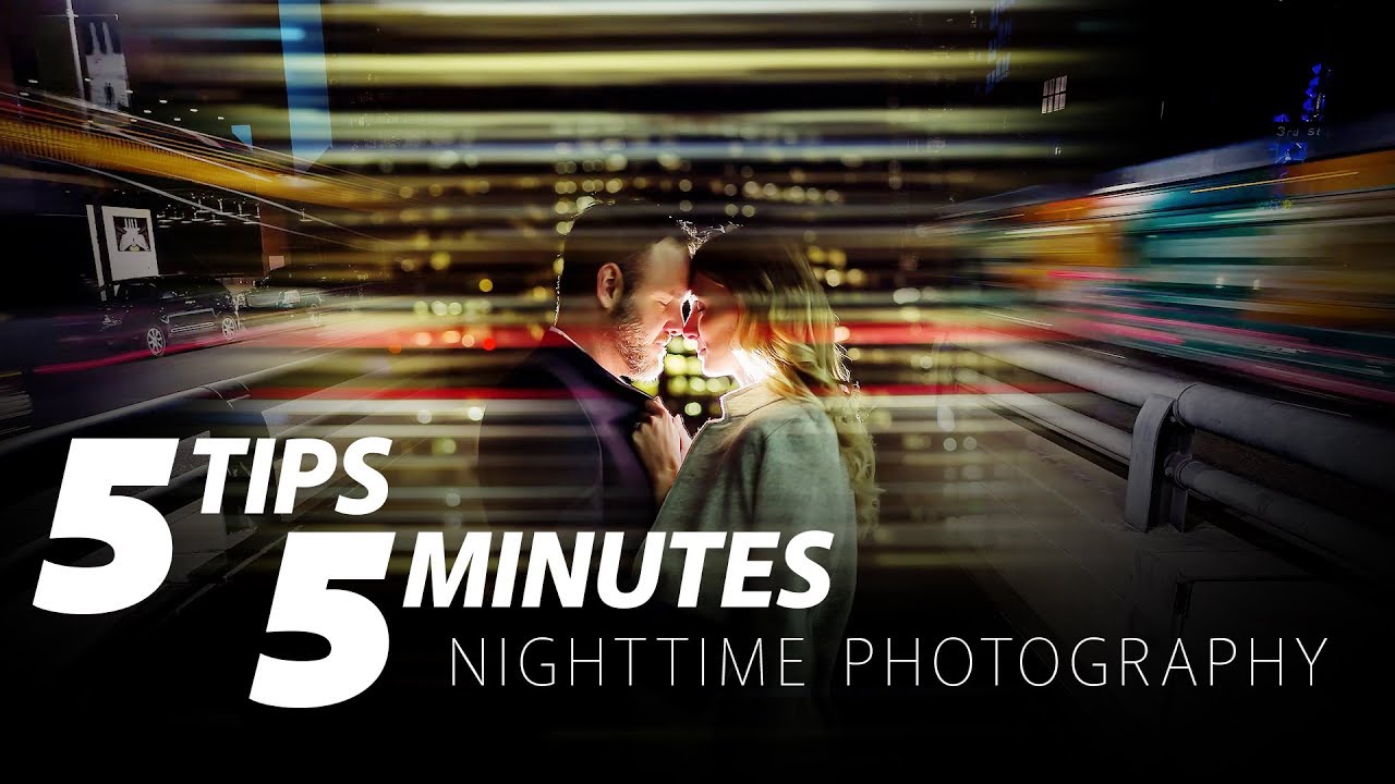 5 Nighttime Photography Tips in 5 Minutes
