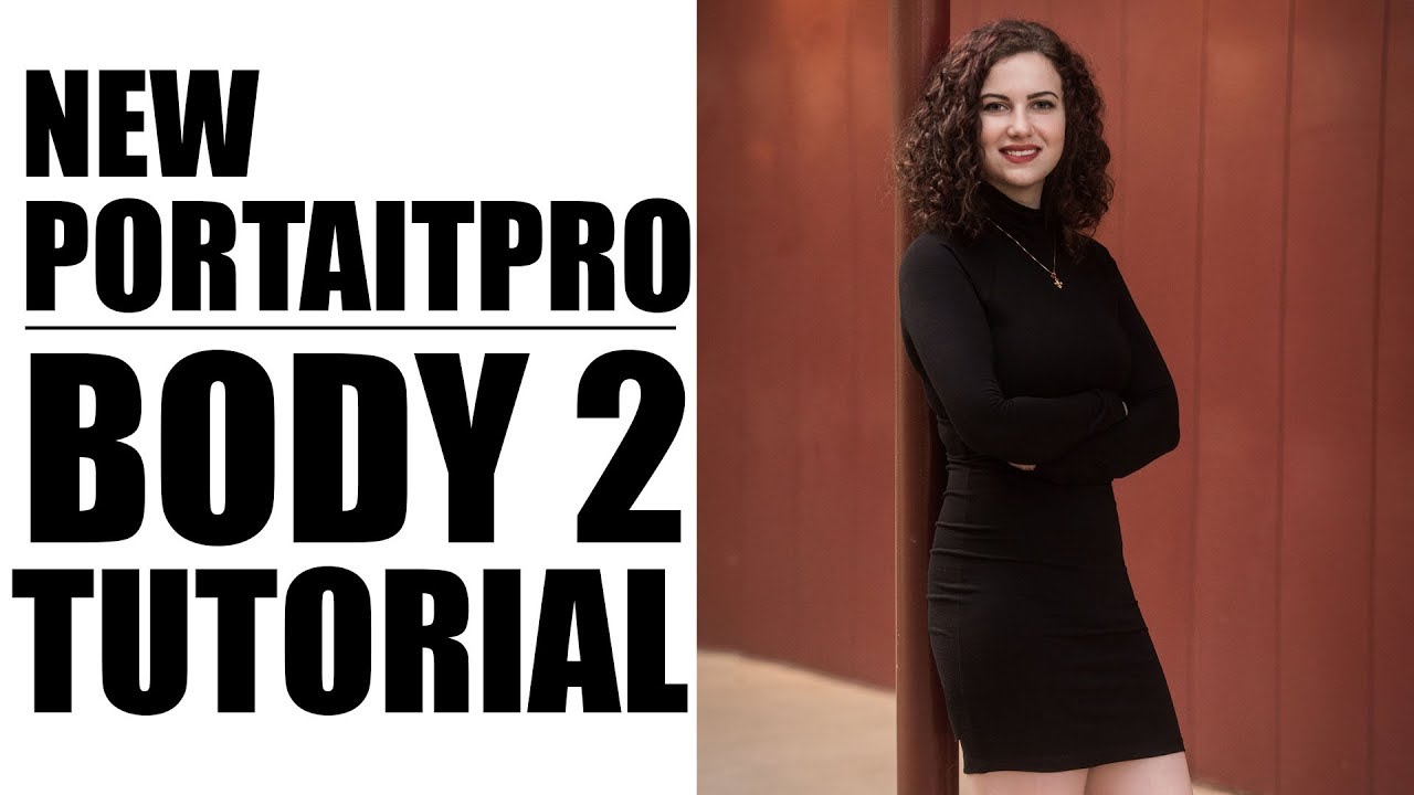 NEW PortraitPro Body 2 | Tutorial, Walkthrough,  and Review