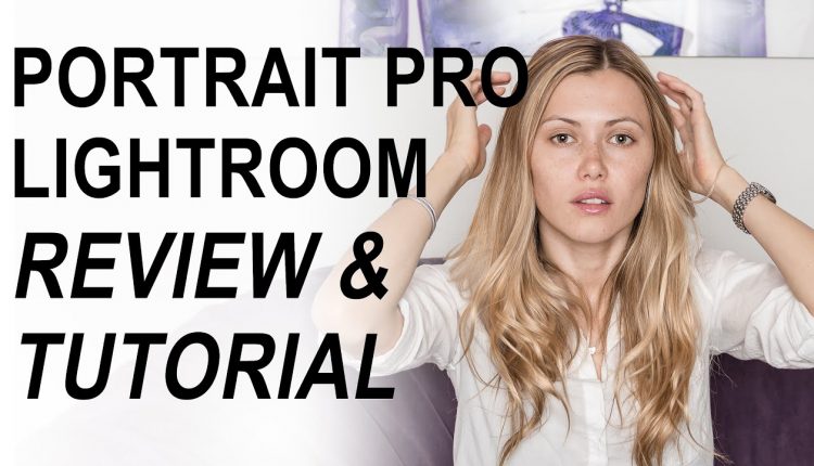 PortraitPro Studio Max Facial Retouching Tutorial