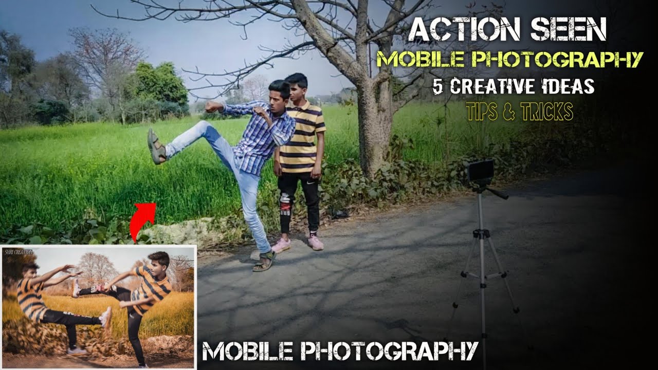 5 Action Seen Mobile Photographer tips & tricks With Creative ideas ||Step by guide in Hindi 2019