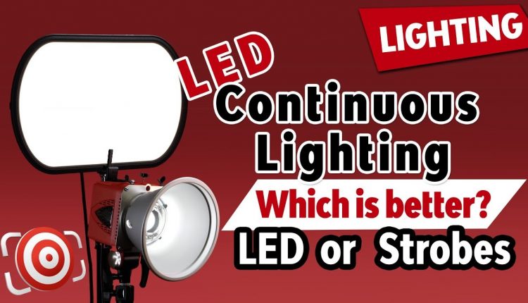 LED Continuous Lights vs Strobes for Photography - which is the best