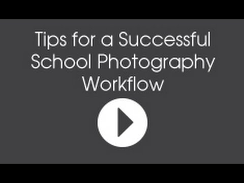 Tips for a Successful School Photography Workflow, 5 of 5