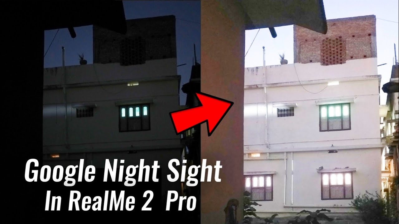 Google Night Sight in RealMe 2 Pro or Any Android : Best Smartphone Camera Trick