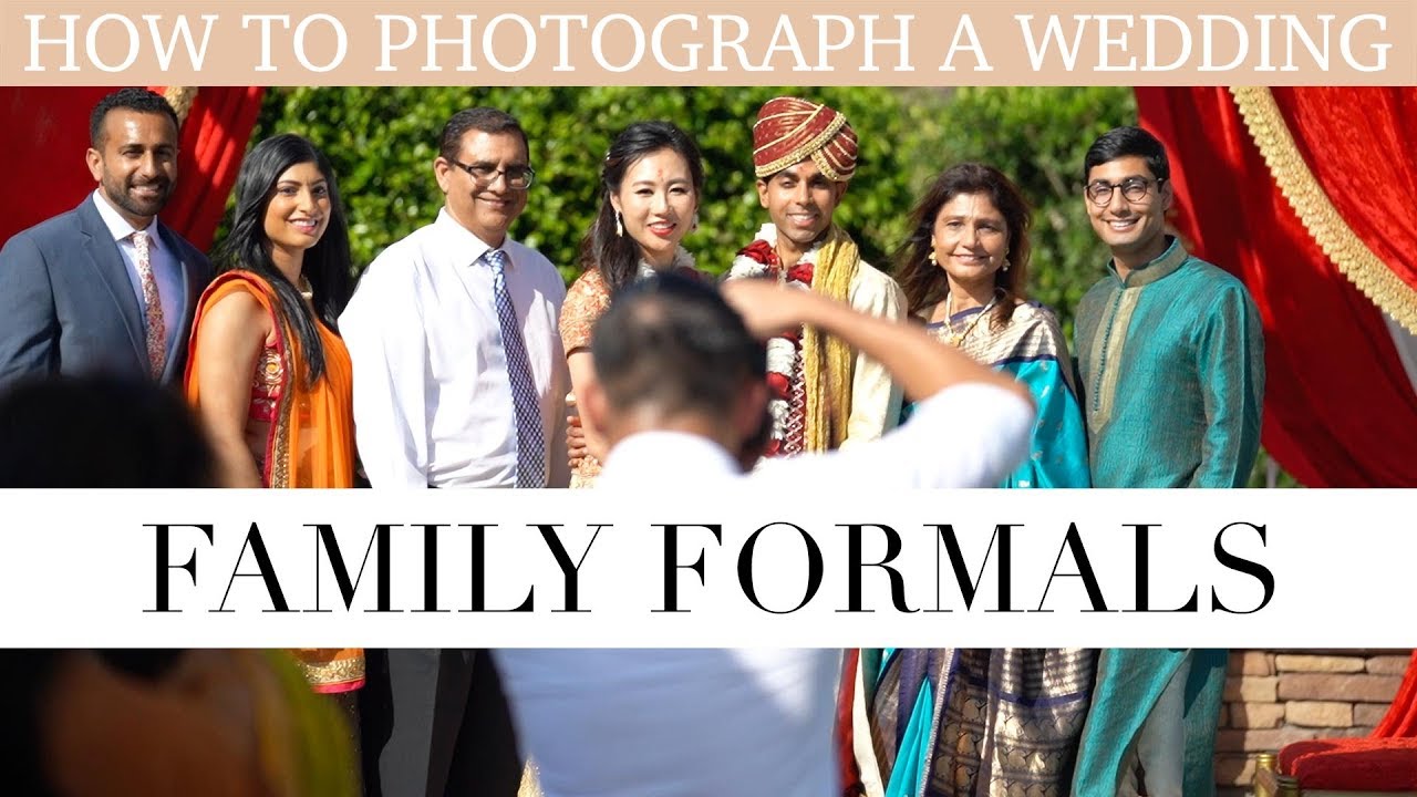 How To Photograph A Wedding - How To Shoot Family Formals