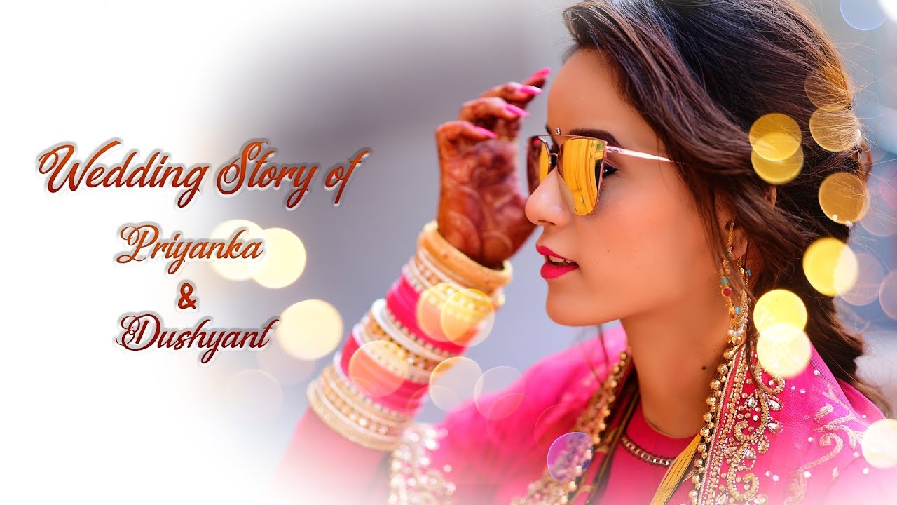 Wedding Story l Priyanka & Dushyant | The Royal Photo Studio
