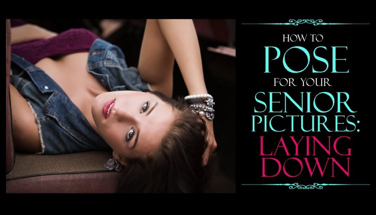 How to Pose for Senior Pictures: Laying Down