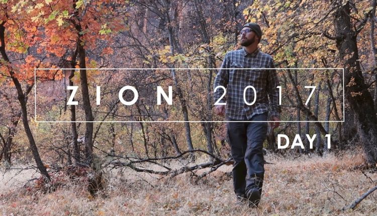 Zion Fall 2017: (Day 1) The Start of a Landscape Photography Adventure