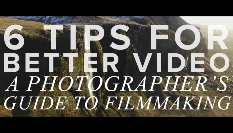 6 Tips for Shooting BETTER VIDEO: A Photographer's Guide to Filmmaking w/ White in Revery
