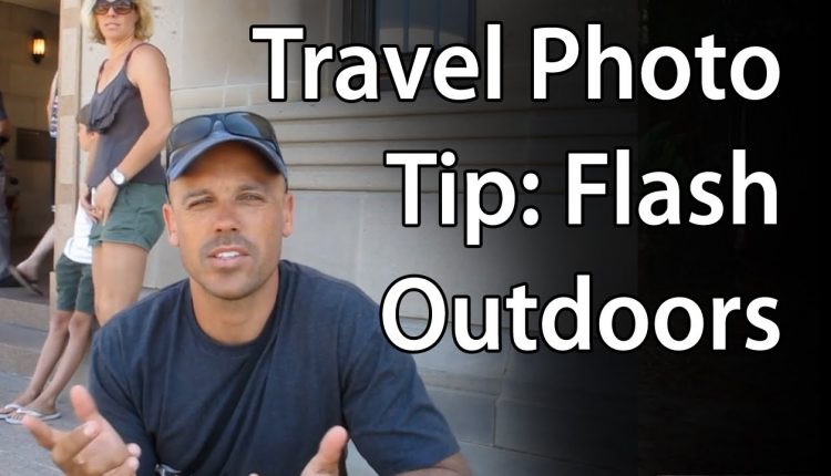Travel Photo Tip: Flash Outdoors | Point n Shoot Camera