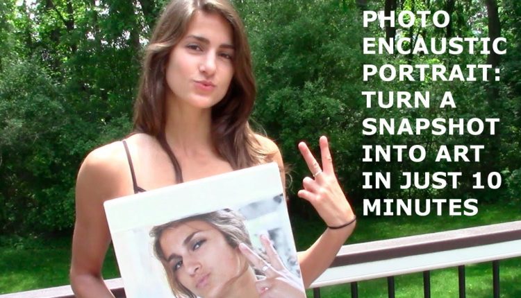 Photo Encaustic Portrait Tutorial (from Snapshot to Art in just 10 minutes)