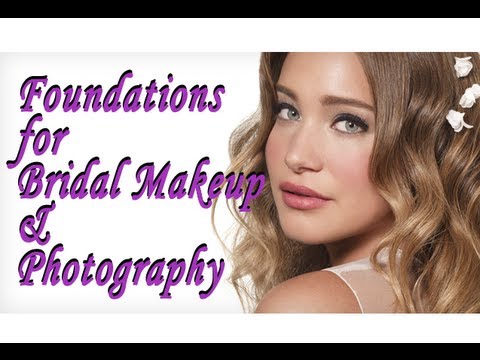 Foundations for Bridal Makeup & Photography.