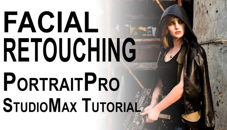 Facial Retouching Tutorial | PortraitPro StudioMax | Episode 8