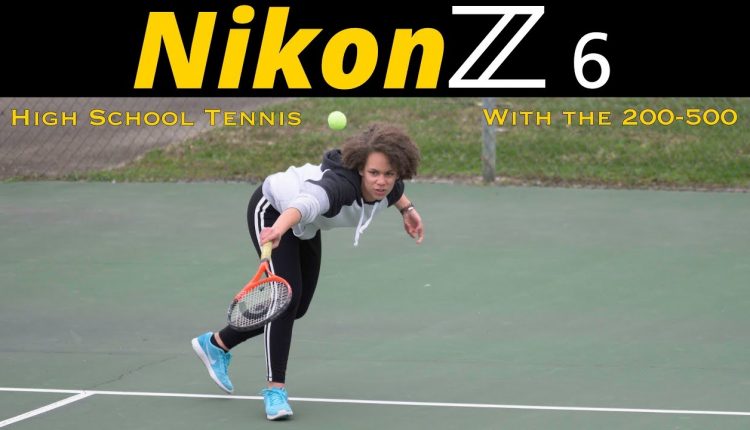 Nikon Z6 Tennis Sports Photography with the 200-500mm Zoom Lens