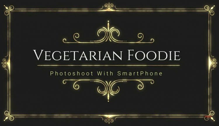[HD] Vegetarian Food Photography using Smartphone (Asus Zenfone Zoom S) HD