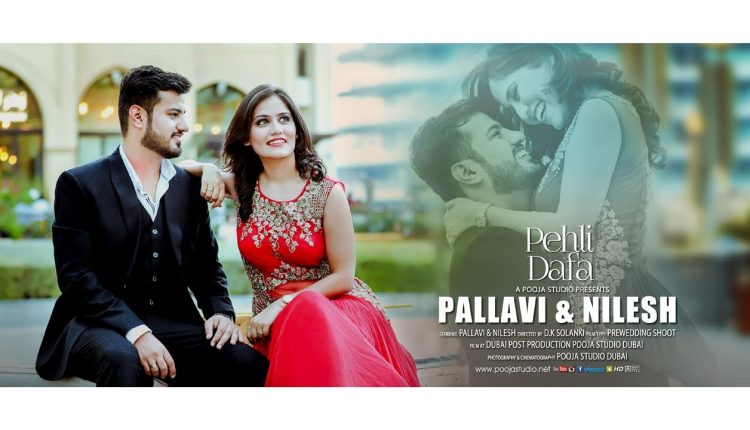 Pallavi & Nilesh Pre-Wedding Shoot Dubai Highlight