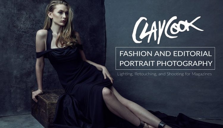 Clay Cook - Fashion and Editorial Portrait Photography Tutorial
