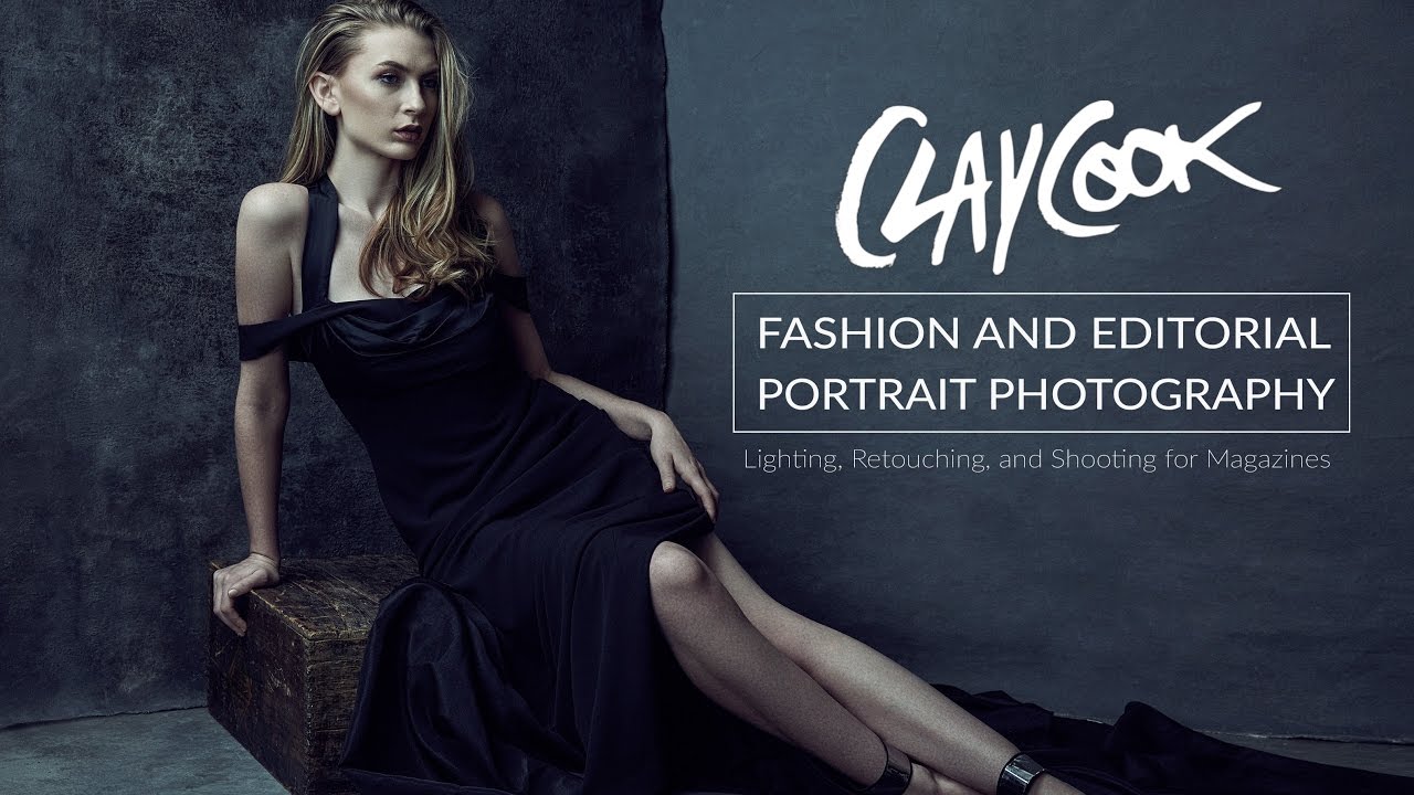 Clay Cook - Fashion and Editorial Portrait Photography Tutorial