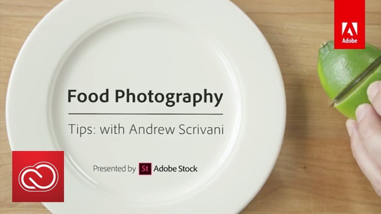 Food Photography Tips with Andrew Scrivani | Adobe Creative Cloud