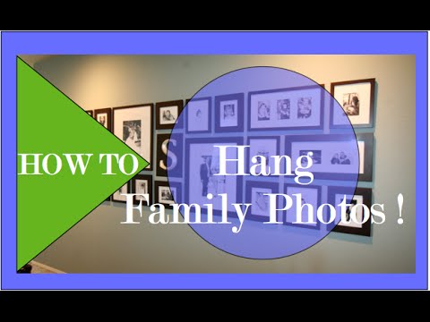 Interior Design |  DIY Family Photo Gallery | How to hang pictures
