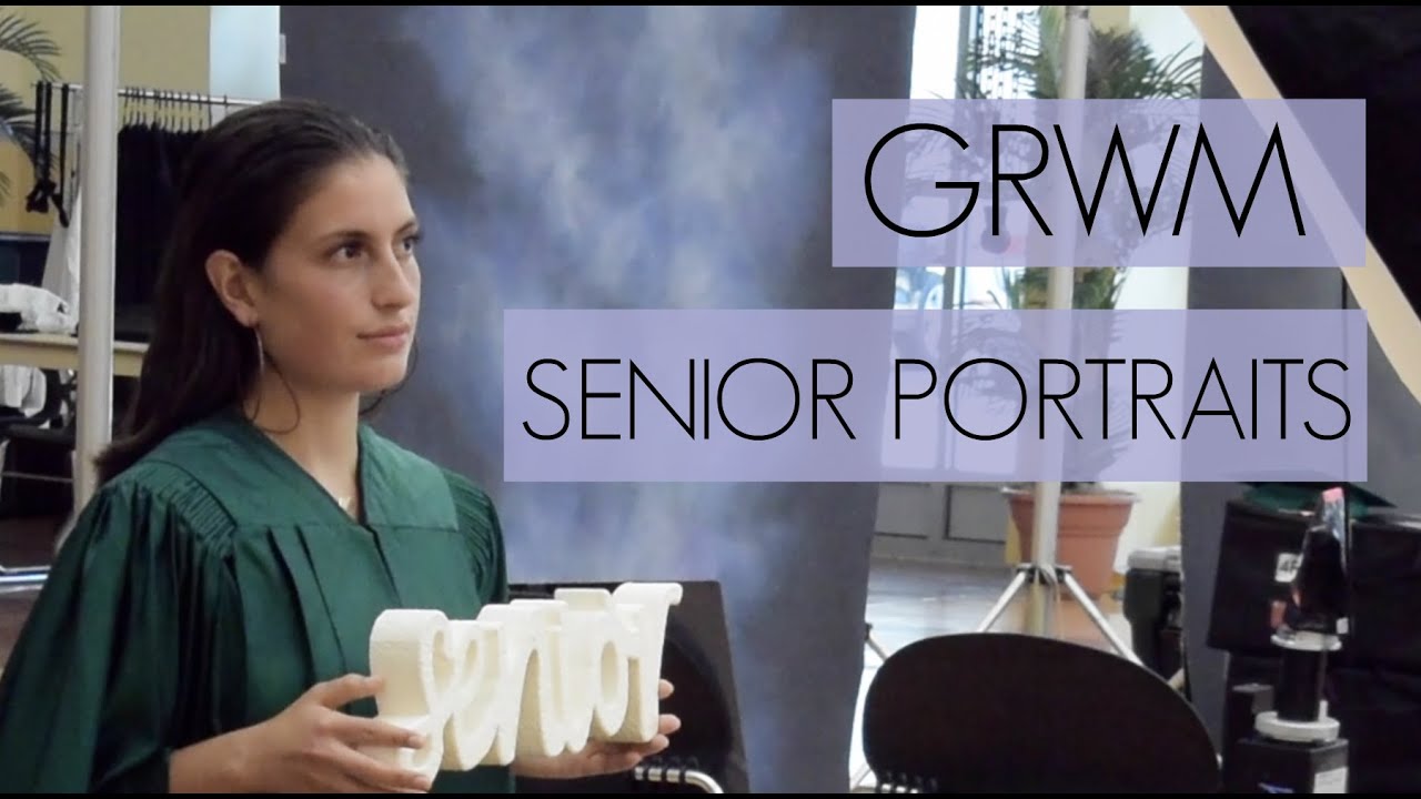 GRWM: senior portraits/rant