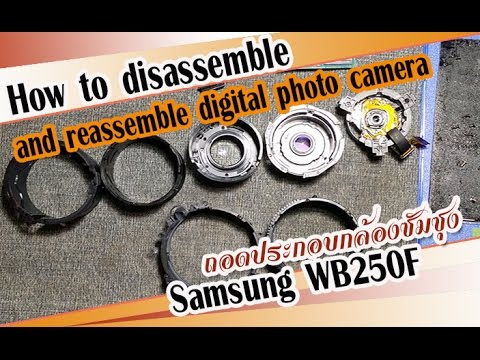 DIY | How to disassemble and reassemble digital photo camera Samsung (WB250F) | Lamun Softly