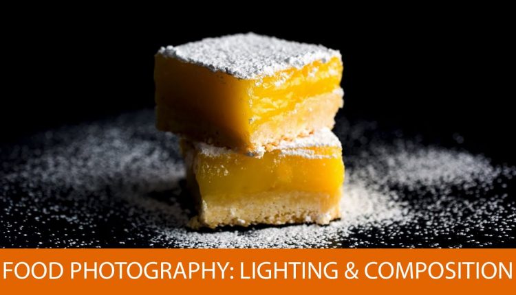 Food Photography: Lighting and Compositional Basics