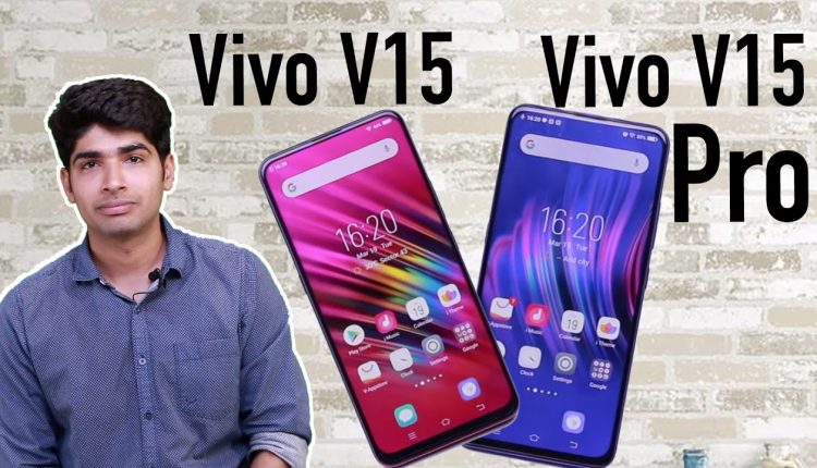 Vivo V15 vs Vivo V15 Pro: Speed Test Comparison Hindi