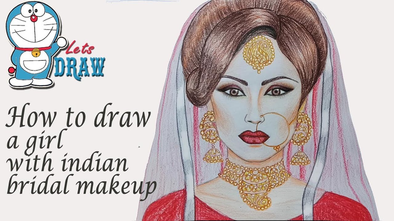 How to draw a girl with indian bridal makeup step by step - DSLR Guru