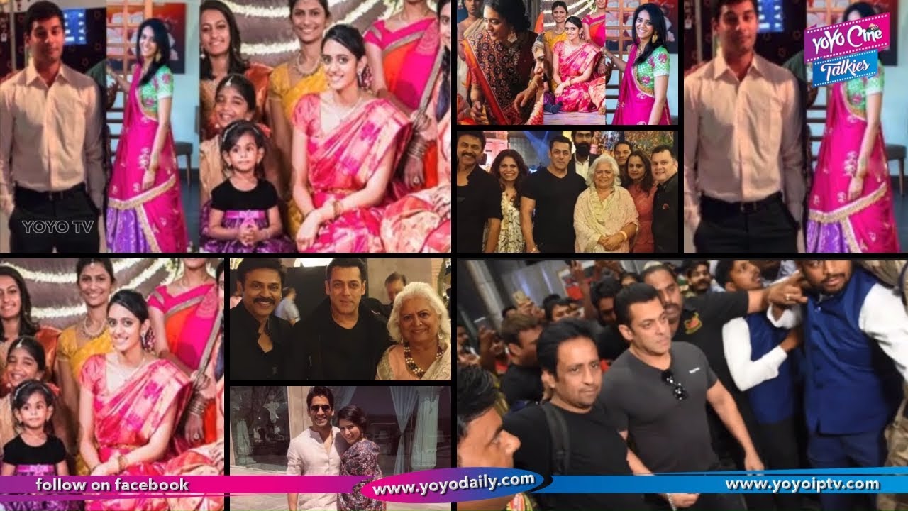 Venkatesh Daughter Marriage Photos | Salman Khan, Samantha, Naga Chaitanya, Rana | YOYO Cine Talkies