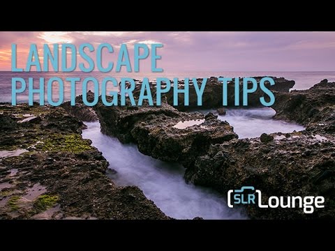 Landscape Photography Tips | A Beginners Guide