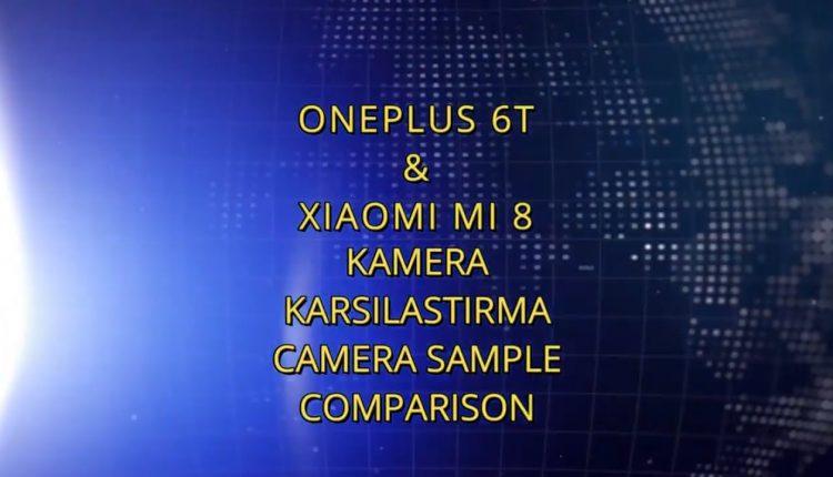 ONEPLUS 6T VE XIAOMI MI 8 KAMERA KARSILASTIRMA PHOTO CAMERA SAMPLE COMPARISON
