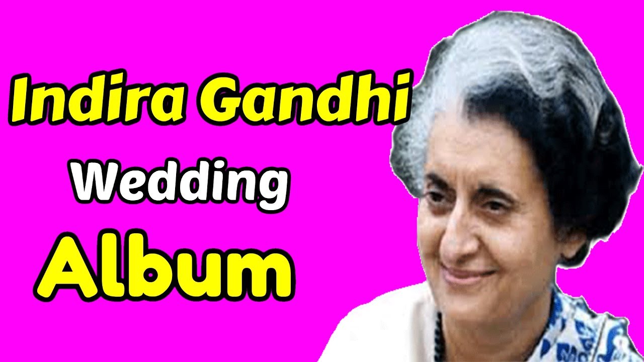 Indira Gandhi Wedding Album