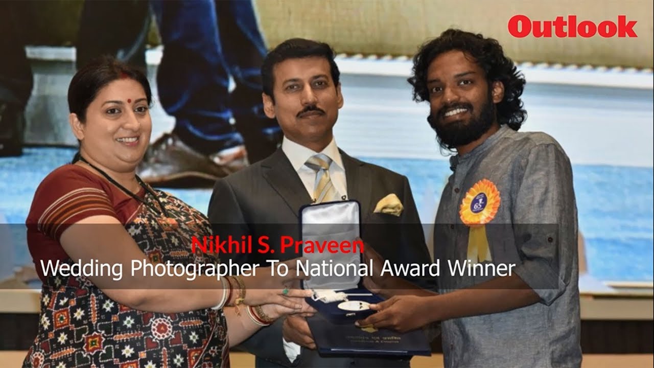 Nikhil S. Praveen: Wedding Photographer To National Award Winner
