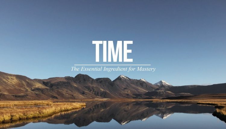 Why Mastering Photography (or anything) takes Time