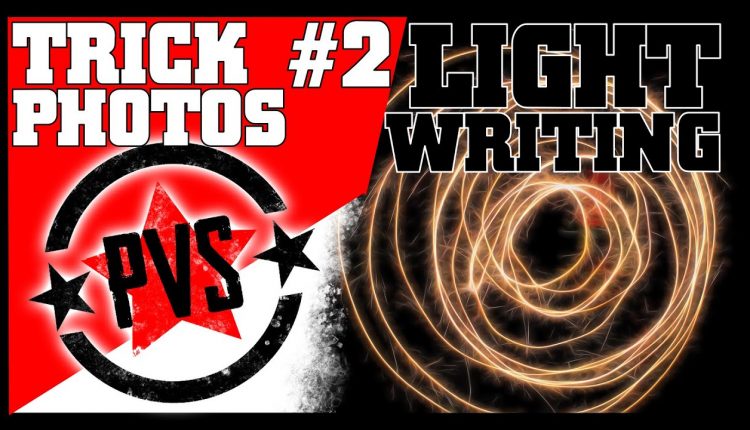 Trick Photography: Light Writing