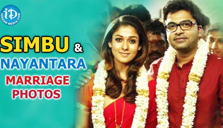 Simbu And Nayantara Marriage Photos || Nayantara Secret Wedding Video || Idhu Namma Aalu