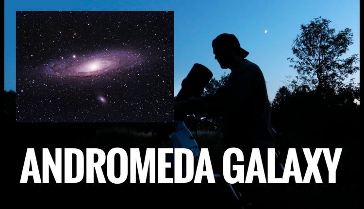 Let's Photograph the Andromeda Galaxy