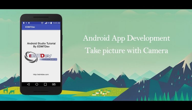 Android Studio Tutorial - Take picture with Camera