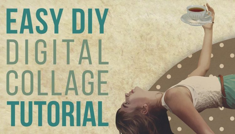 EASY Step By Step Digital Collage TUTORIAL | NO DRAWING SKILLS REQUIRED  | How To For Beginners
