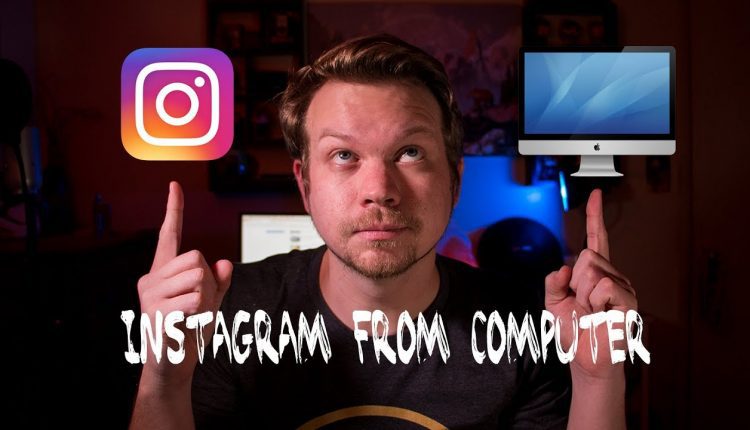 How to Post PHOTOS to Instagram from Your Computer 2019