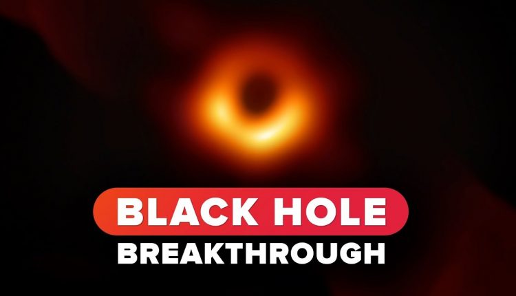 Black hole image captured for the first time