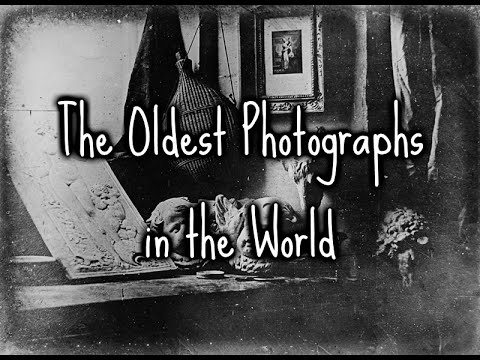 The Oldest Photographs in the World