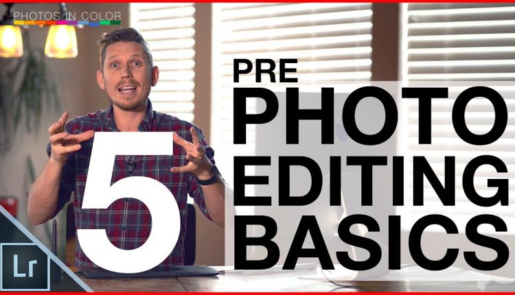 Photo editing tutorial - Top 5 tips before you start editing photos