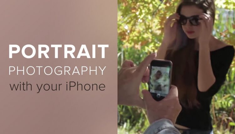 How to Shoot Great Portrait Photography with Your iPhone