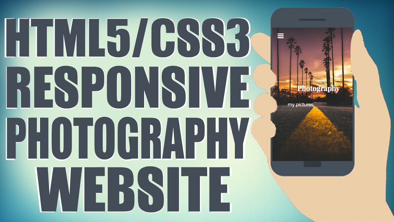 HTML5/CSS3 Responsive Photography Website - Start To Finish Web Design Tutorial