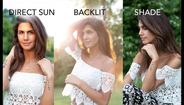 Outdoor Photography For Beginners: Backlit, Shade & Direct Sun