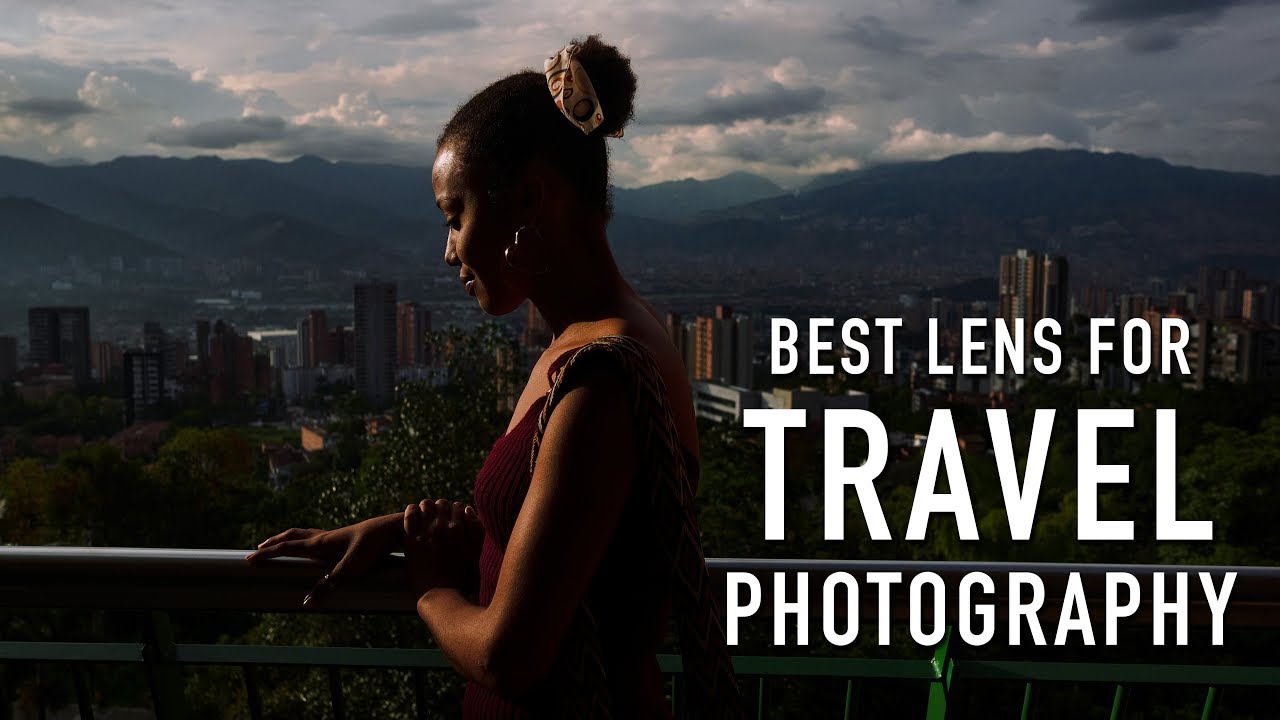 Best lens for travel photography