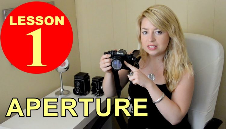 Lesson 1 - Aperture (Tutorial about Photography)